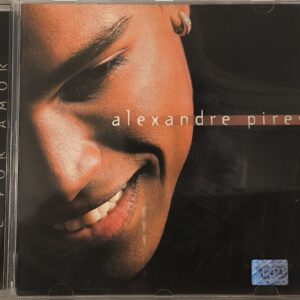 ALEXANDRE PIRES E POR AMOR CD