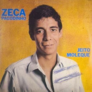 ZECA PAGODINHO (JEITO MOLEQUE) LP 1988
