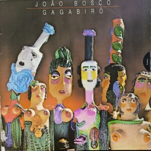 JOÃO BOSCO GAGABIRÔ LP 1984