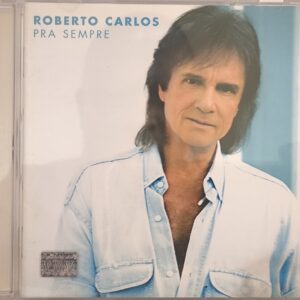 ROBERTO CARLOS PRA SEMPRE CD 2003