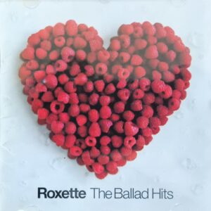 ROXETTE THE BALLAD HITS CD 2002