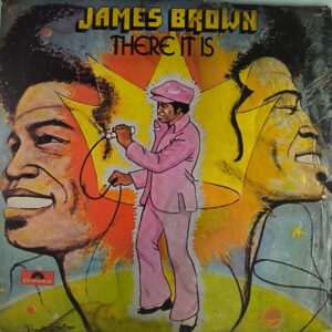 JAMES BROWN THERE IT IS 1972 LP (COLECIONADOR)