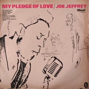 JOE JEFFREY GROUP (MY PLEDGE OF LOVE) LP 1969
